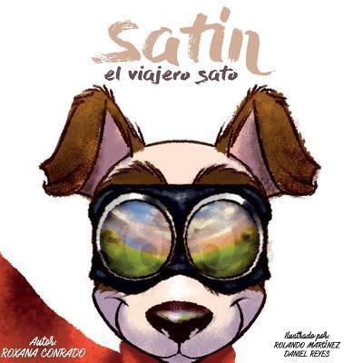 Cover for Roxana Conrado · Satin, el viajero sato. (Pocketbok) (2017)