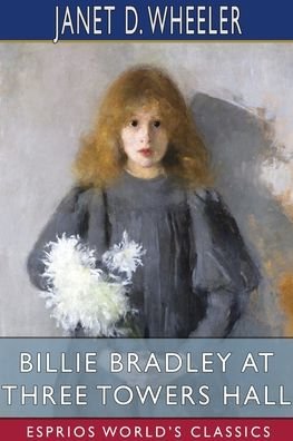 Cover for Inc. Blurb · Billie Bradley at Three Towers Hall (Esprios Classics) (Paperback Book) (2024)