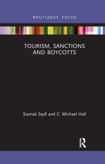 Cover for Siamak Seyfi · Tourism, Sanctions and Boycotts - Routledge Focus on Tourism and Hospitality (Paperback Book) (2022)