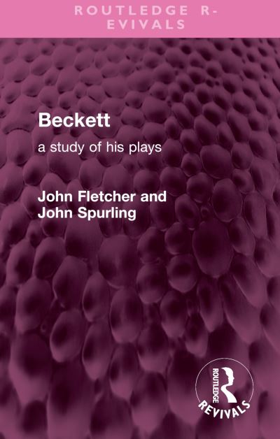 Cover for John Fletcher · Beckett: A Study of his Plays - Routledge Revivals (Hardcover bog) (2024)