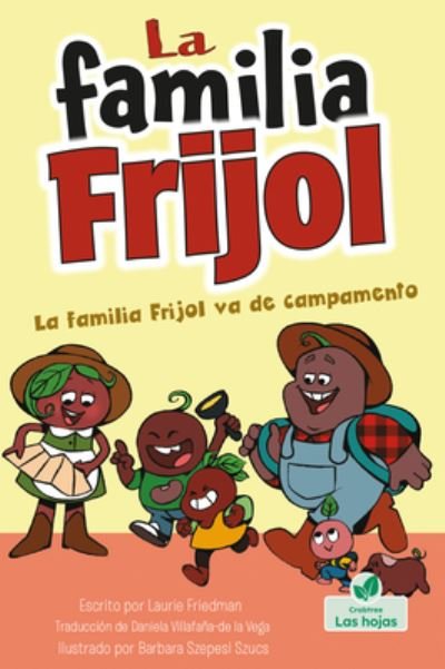 Cover for Laurie Friedman · La Familia Frijol Va de Campamento (Innbunden bok) (2022)