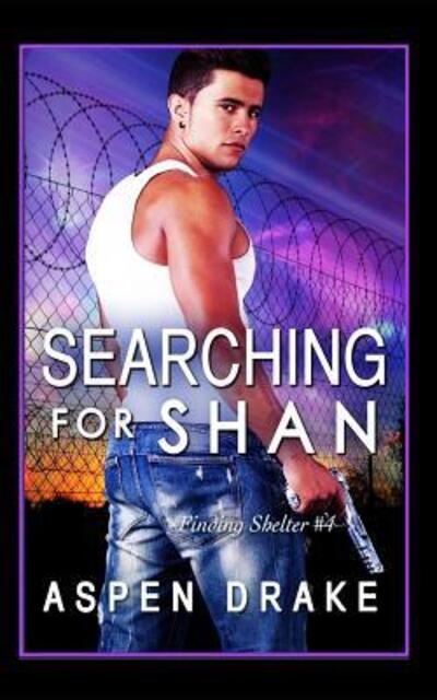 Cover for Aspen Drake · Searching for Shan (Paperback Book) (2019)