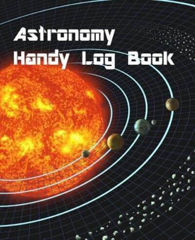 Cover for Shayley Stationery Books · Astronomy Handy Log Book (Paperback Book) (2019)