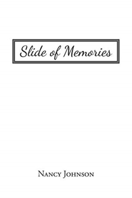 Cover for Nancy Johnson · Slide of Memories (Paperback Book) (2020)