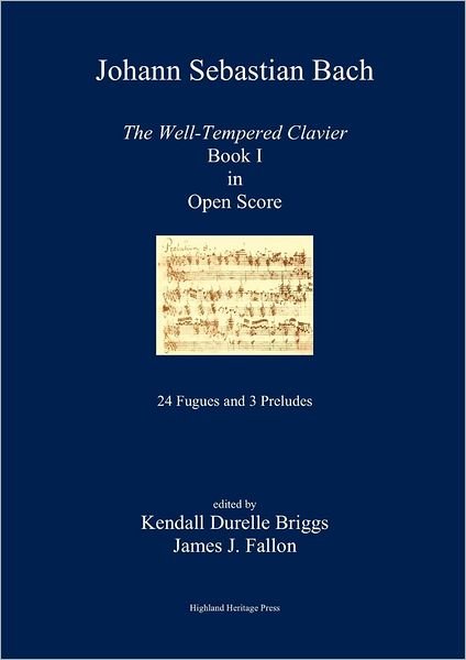 Cover for Kendall Durelle Briggs · J. S. Bach the Well-tempered Clavier Book I in Open Score (Pocketbok) (2012)