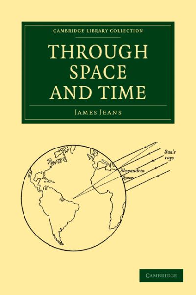 Cover for James Jeans · Through Space and Time - Cambridge Library Collection - Physical Sciences (Pocketbok) (2009)