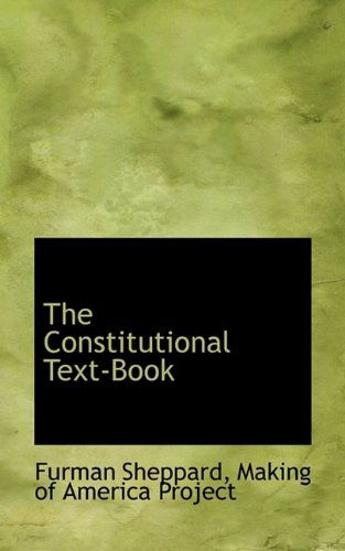 Cover for Sheppard · The Constitutional Text-book (Paperback Book) (2009)