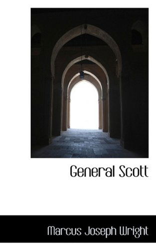 Cover for Marcus Joseph Wright · General Scott (Paperback Book) (2009)