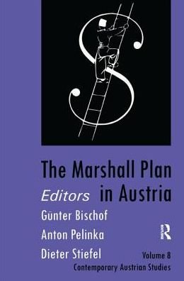 Cover for Anton Pelinka · The Marshall Plan in Austria: Vol 8 - Contemporary Austrian Studies (Hardcover Book) (2020)