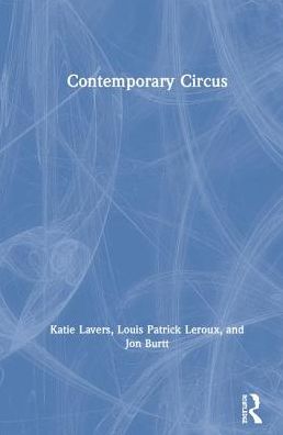 Cover for Lavers, Katie (Skadada, Australia) · Contemporary Circus (Hardcover Book) (2019)