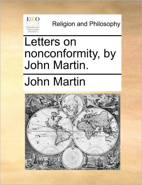 Cover for John Martin · Letters on Nonconformity, by John Martin. (Paperback Bog) (2010)