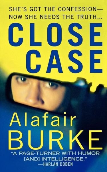 Close Case - Alafair Burke - Books - St. Martin\'s Griffin - 9781250038715 - May 1, 2006
