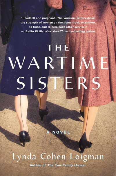 Cover for Lynda Cohen Loigman · The Wartime Sisters: A Novel (Paperback Book) (2020)