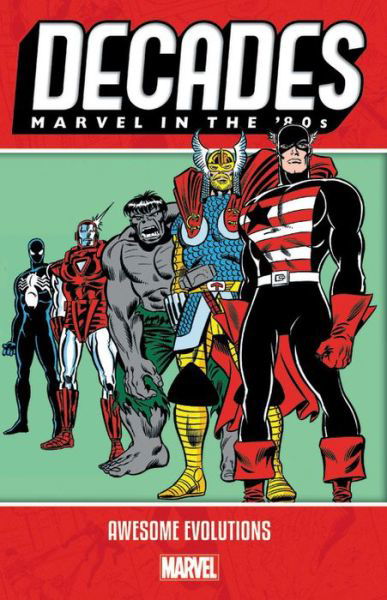 Cover for Marvel Comics · Decades: Marvel In The 80s - Awesome Evolutions (Paperback Book) (2019)