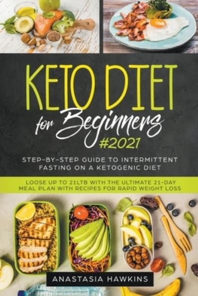 Cover for Anastasia Hawkins · Keto Diet for Beginners (Paperback Book) (2020)