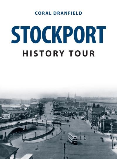 Cover for Coral Dranfield · Stockport History Tour - History Tour (Paperback Bog) (2020)