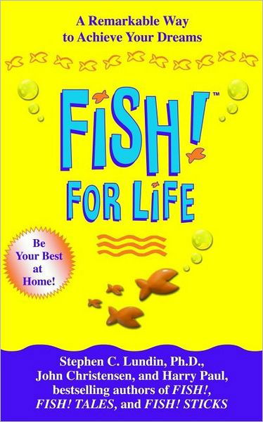 Cover for Stephen C. Lundin · Fish! For Life: A Remarkable Way to Achieve Your Dreams (Hardcover Book) [Unabridged edition] (2004)