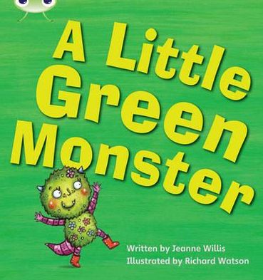 Bug Club Phonics - Phase 4 Unit 12: A Little Green Monster - Bug Club Phonics - Jeanne Willis - Livres - Pearson Education Limited - 9781408260715 - 8 septembre 2010