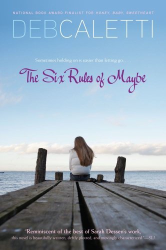 Cover for Deb Caletti · The Six Rules of Maybe (Paperback Book) [Reprint edition] (2011)
