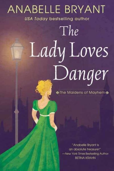 Cover for Anabelle Bryant · The Lady Loves Danger (Paperback Book) (2022)