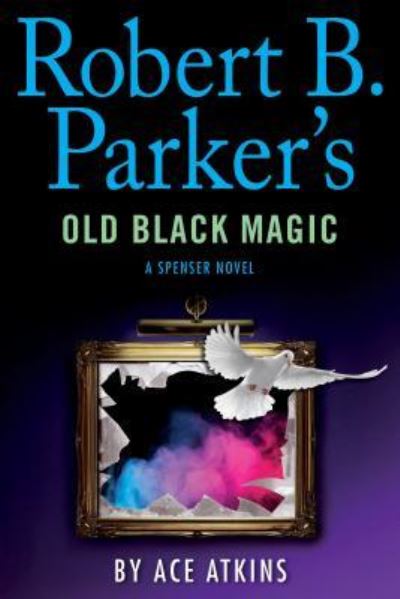 Cover for Ace Atkins · Robert B. Parker's Old black magic (Book) [Large print edition. edition] (2018)