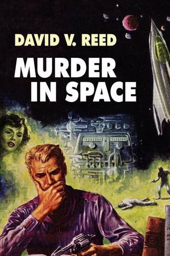 Cover for David V. Reed · Murder in Space (Paperback Book) (2009)