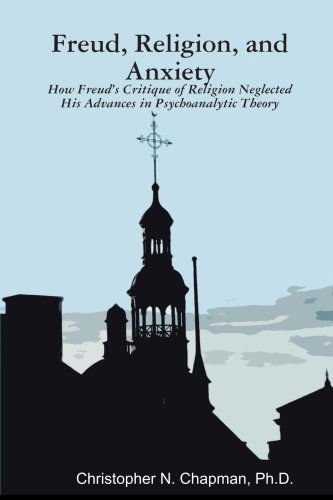 Cover for Christopher Chapman · Freud, Religion, and Anxiety (Paperback Book) (2007)