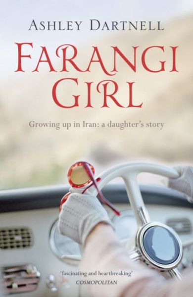 Cover for Ashley Dartnell · Farangi Girl: Growing up in Iran: a daughter's story (Paperback Book) (2012)