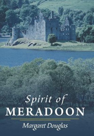 Cover for Margaret Douglas · Spirit of Meradoon (Hardcover Book) (2012)