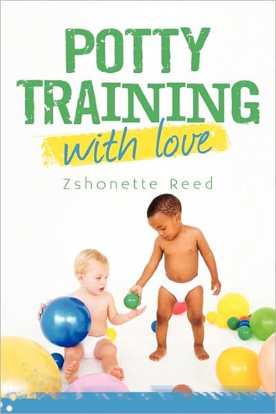 Cover for Zshonette Reed · Potty Training with Love (Pocketbok) (2011)