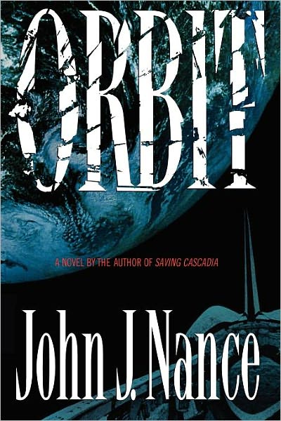Cover for John J. Nance · Orbit (Paperback Book) (2011)