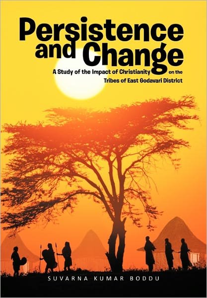 Cover for Suvarna Kumar Boddu · Persistence and Change: a Study of the Impact of Christianity on the Tribes of East Godavari District (Taschenbuch) (2011)