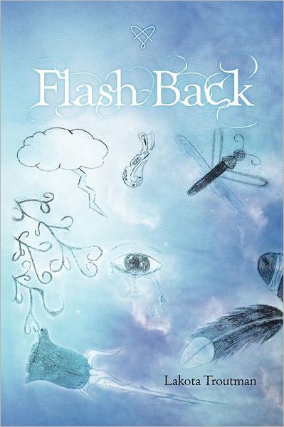 Cover for Lakota Troutman · Flash Back (Paperback Book) (2011)