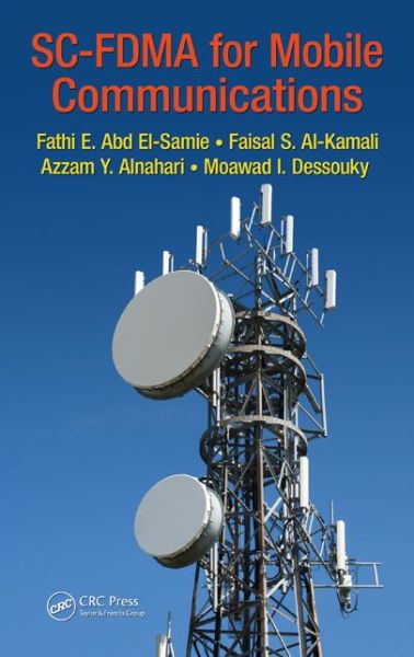 Cover for Abd El-Samie, Fathi E. (King Saud University, Saudi Arabia) · SC-FDMA for Mobile Communications (Hardcover Book) (2013)