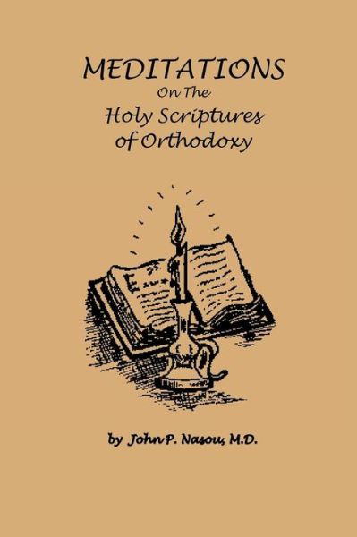 Cover for M D John P Nasou · Meditations on the Holy Scriptures of Orthodoxy (Paperback Book) (2012)