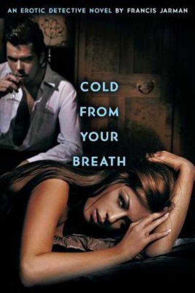 Cover for Francis Jarman · Cold from Your Breath (Paperback Book) (2018)