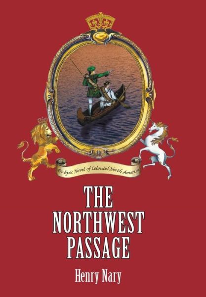 Cover for Henry Nary · The Northwest Passage (Gebundenes Buch) (2014)