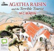 Cover for M.C. Beaton · Agatha Raisin and the Terrible Tourist - Agatha Raisin (Audiobook (CD)) [Unabridged edition] (2016)