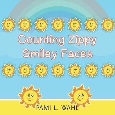 Cover for Pami L Wahl · Counting Zippy Smiley Faces (Paperback Book) (2014)