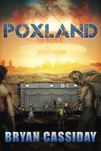 Cover for Bryan Cassiday · Poxland (Chad Halverson Zombie Apocalypse) (Paperback Book) (2013)