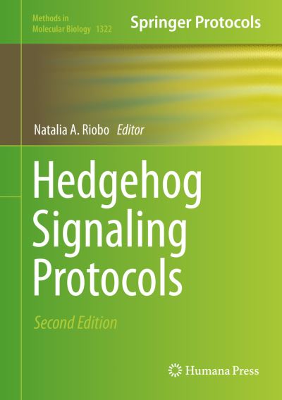Cover for Natalia Riobo · Hedgehog Signaling Protocols - Methods in Molecular Biology (Hardcover Book) [2nd ed. 2015 edition] (2015)