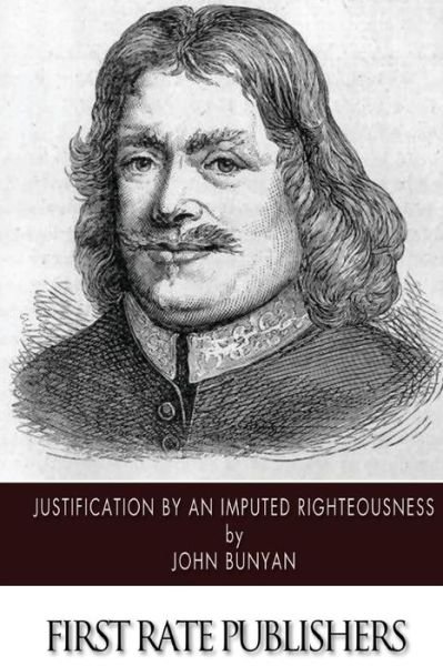 Cover for John Bunyan · Justification by an Imputed Righteousness (Paperback Book) (2014)