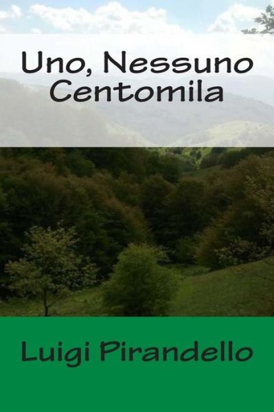 Cover for Luigi Pirandello · Uno, Nessuno Centomila (Paperback Book) (2014)