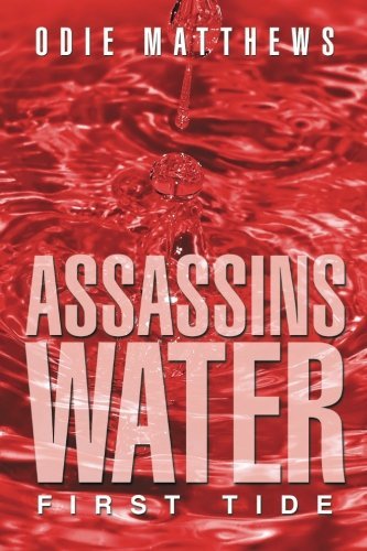 Cover for Odie Matthews · Assassins Water: First Tide (Paperback Bog) (2014)