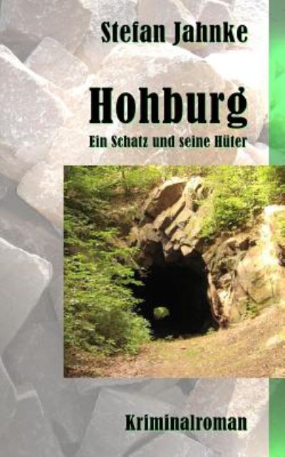 Cover for Stefan Jahnke · Hohburg: Ein Schatz Und Seine Hueter (Paperback Book) (2014)