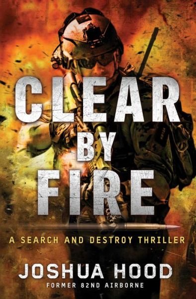Cover for Hood · Clear by Fire (Bok) (2015)