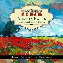 Agatha Raisin and Love, Lies, and Liquor - M C Beaton - Muzyka - Blackstone Audiobooks - 9781504612715 - 31 marca 2015