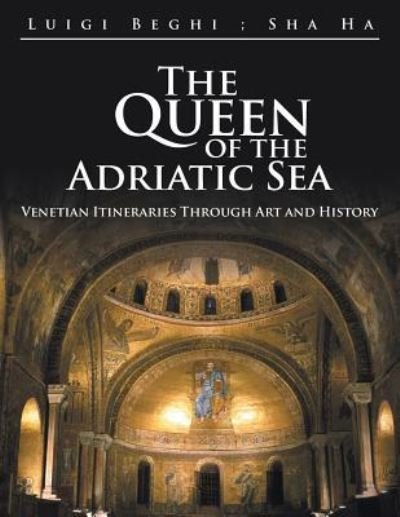 Cover for Luigi Beghi · The Queen of the Adriatic Sea (Paperback Book) (2015)