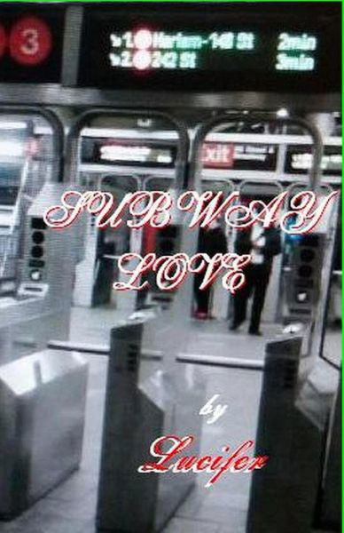 Subway Love - Lucifer - Böcker - Createspace - 9781505657715 - 27 december 2014