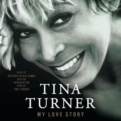Cover for Tina Turner · My Love Story A Memoir (CD) (2018)